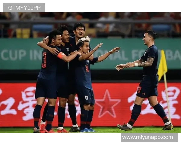 国足迎战泰国球队精彩对决文字直播全程跟踪报道